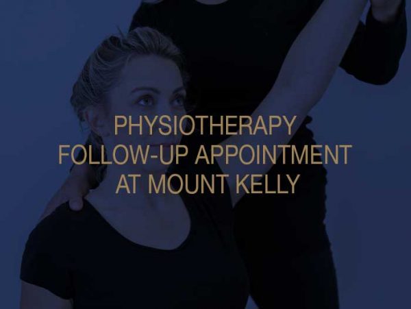 Physiotherapy Followup Appointment at Mount Kelly